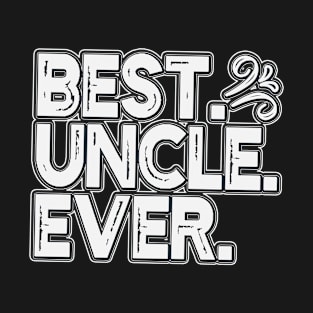 Best Uncle Ever T-Shirt