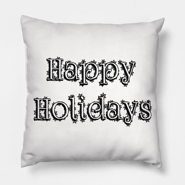 Happy Holidays Pillow by Angry Ninja Designs