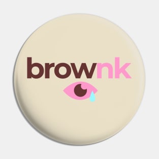 Brownk Original Pin