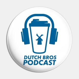 Dutch Bros Podcast Pin