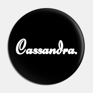 Name Cassandra Pin