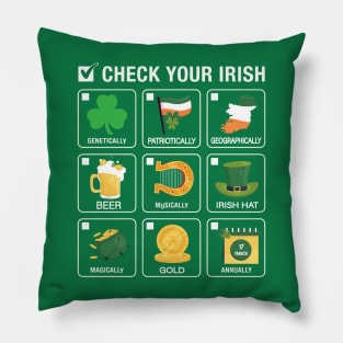 Funny Irish Idea Check Your Irish Cool St. Patrick's Day Pillow