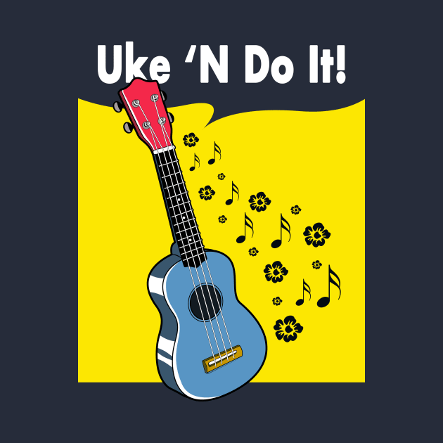 Uke 'N Do It! by sirwatson