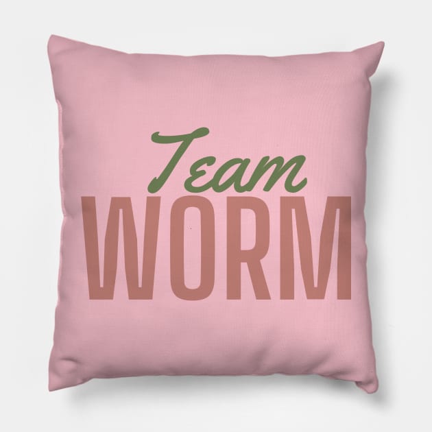 Team Worm Pillow by CursedContent