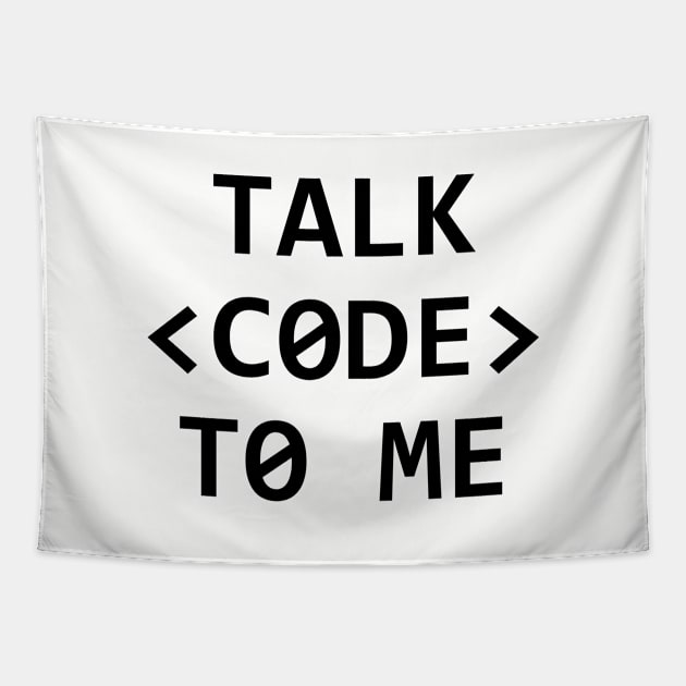 TALK <CODE> TO ME Tapestry by MadEDesigns