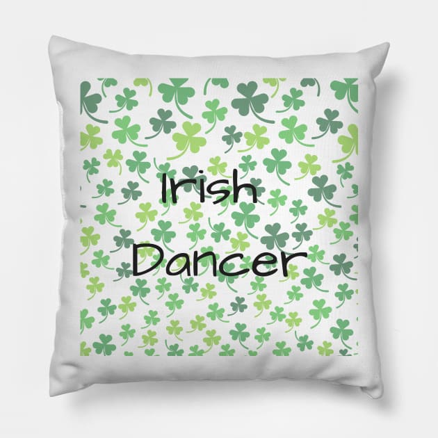 Irish Dancer with shamrocks Pillow by irishdance