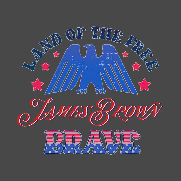 BRAVE JAMES BROWN - LAND OF THE FREE by RangerScots