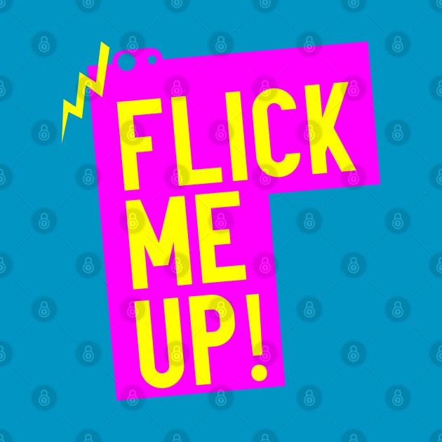 Cheap T-shirts Flick me up Tee by SinDesign