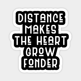 Distance...fonder Magnet