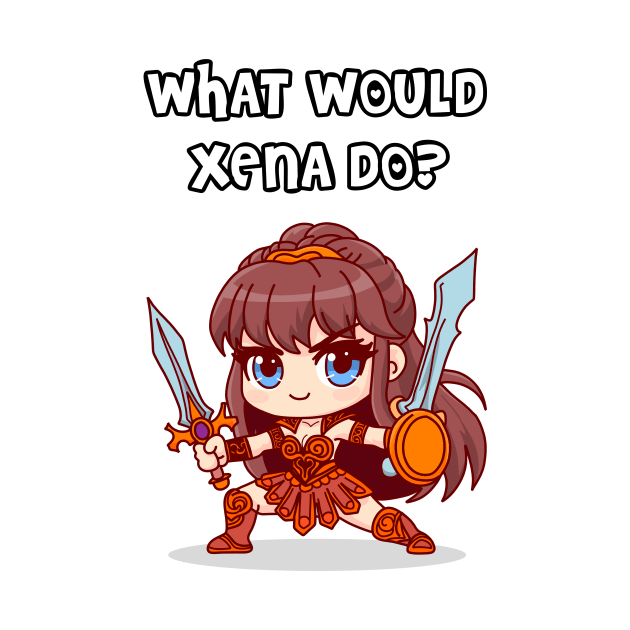 what would Xena do? by StickerMainia