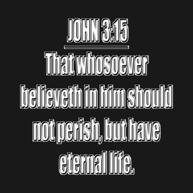 Bible Verse John 3:15 by Holy Bible Verses