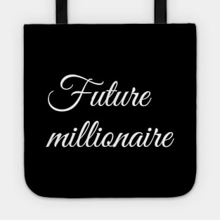 Future millionaire Tote