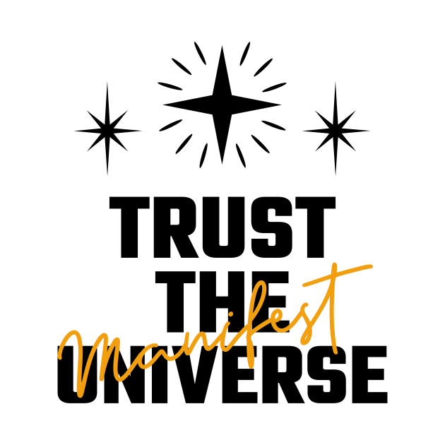 Trust The Universe by Jitesh Kundra