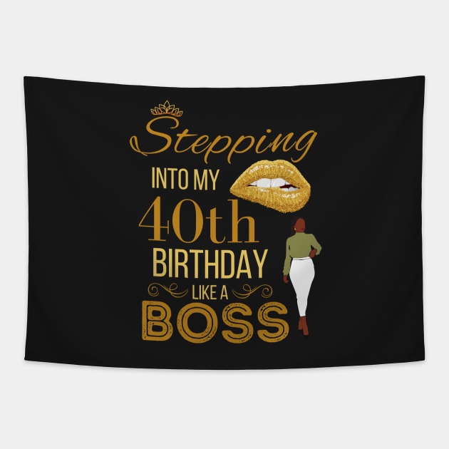 Gold Crown Stepping Into My 40th Birthday Like A Boss Birthday Tapestry by WassilArt