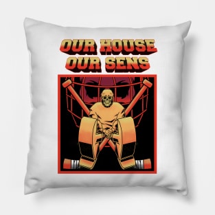 OUR HOUS OUR SENS Pillow