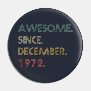 Awesome Since December 1972 Pin