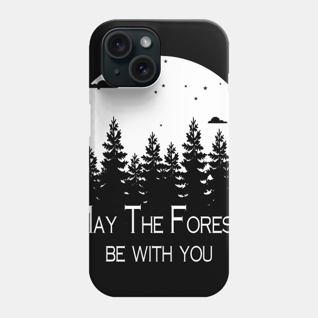 May the Forest be with You Phone Case by khalid12