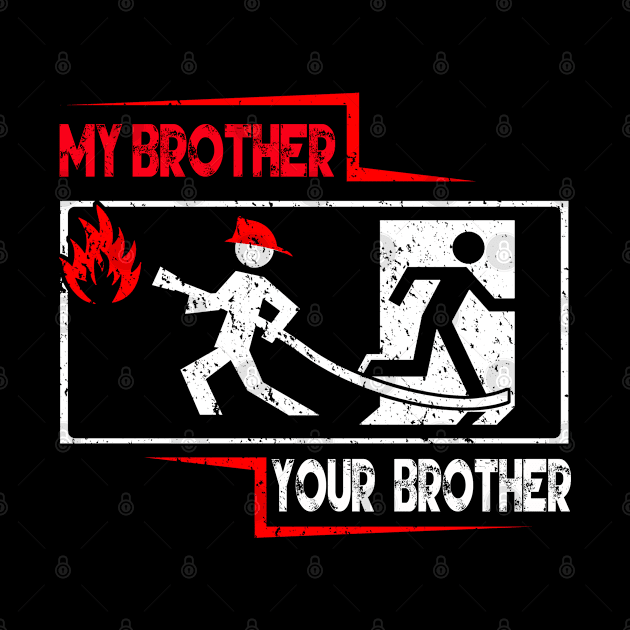 Firefighter Brother Proud Fireman Rescuer Gift by savariya