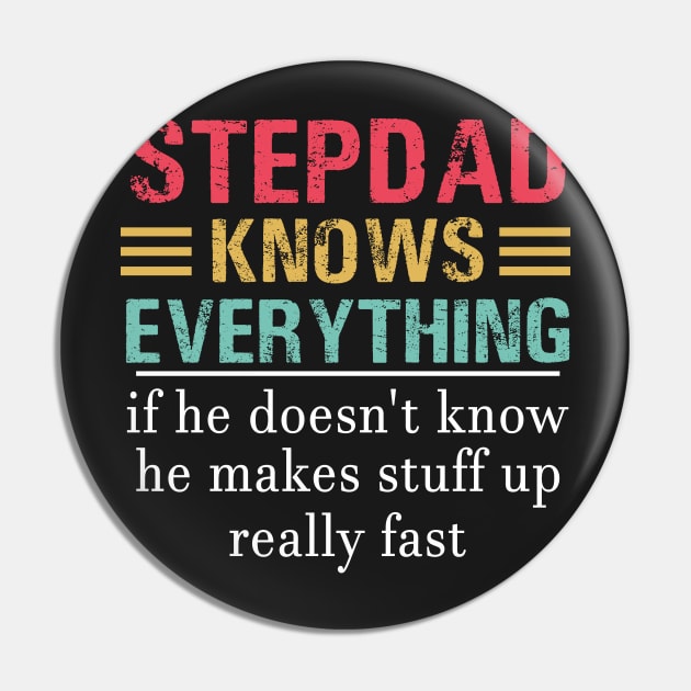 Stepdad knows Everything Pin by TEEPHILIC