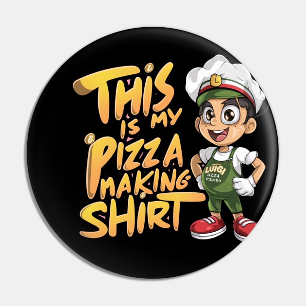 Pizza Maker Pizza Baker This Is My Pizza Making Pin by woormle