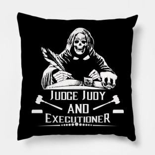 JUDGE JUDY and EXECUTIONER Pillow