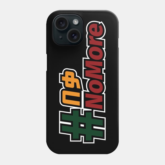 Ethiopia, Amharic #NoMore Phone Case by Merch House