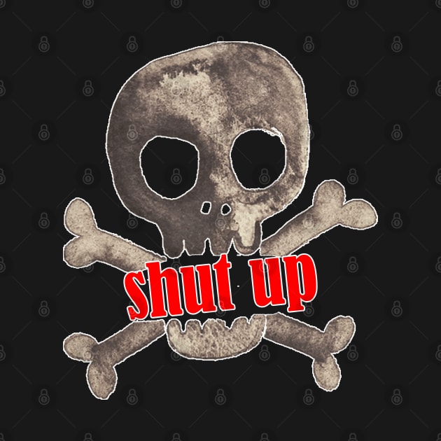 will you shut up man t-shirt by OnlineShoppingDesign