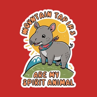 Mountain Tapirs Are My Spirit Animal T-Shirt