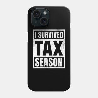 I survived tax season Phone Case