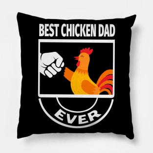 best chicken dad ever Pillow