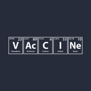 Vaccine (V-Ac-C-I-Ne) Periodic Elements Spelling T-Shirt