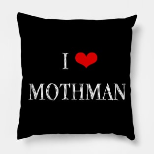 Mothman Is Real and He Is My Friend Pillow