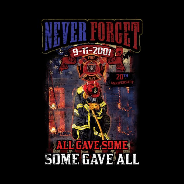 Never Forget 9 11 2001 20th Anniversary All Gave Some Some Gave All USA Flag by anesanlbenitez