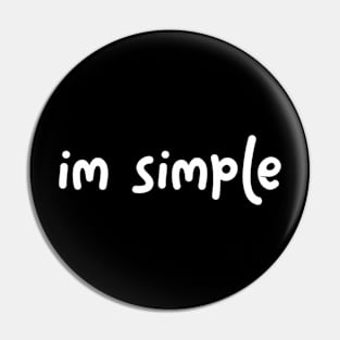 im simple Pin