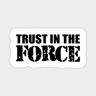 Law enforcer - Trust in the force Magnet