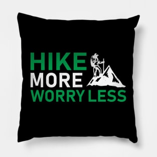 Hike More Worry Less Awesome Hiking Gift Pillow