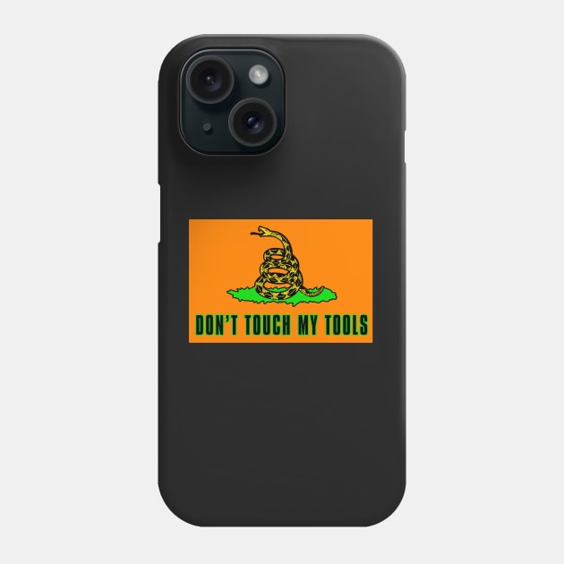 Dont Touch My Tools | Dont tread on me Sticker Phone Case by  The best hard hat stickers 