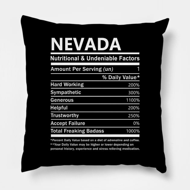 Nevada Name T Shirt - Nevada Nutritional and Undeniable Name Factors Gift Item Tee Pillow by nikitak4um