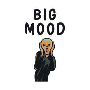 Big Mood T-Shirt