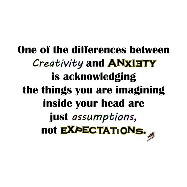 Creativity and Anxiety by mighterbump