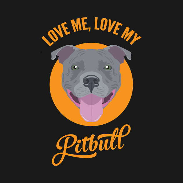 Love Me, Love My Pitbull by threeblackdots