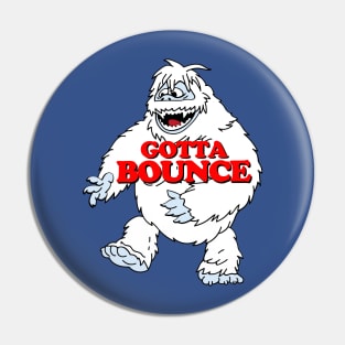 Gotta Bounce Pin