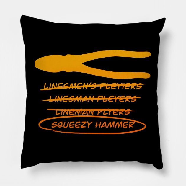 Squeezy Hammer Lineman’s Pliers Misspelled Humor Pillow by The Trades Store