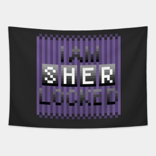 I am SHER Locked Tapestry