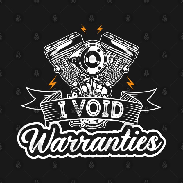 Cool I Void Warranties Motorcycle by Estrytee