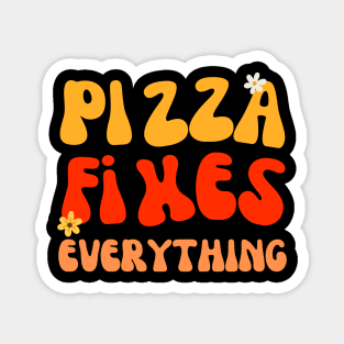 Retro Vintage Groovy Pizza Fixes Everything Funny Pizza Quote Magnet