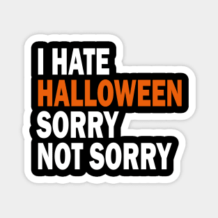 I hate Halloween Magnet