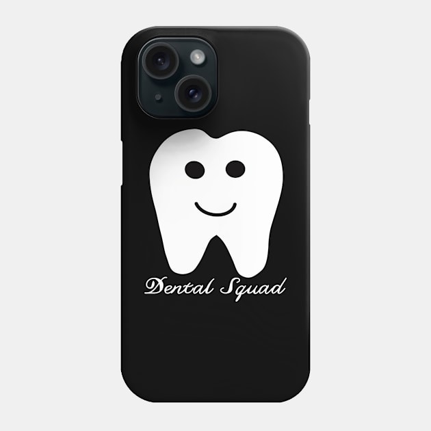 dental squad Phone Case by beautifulhandmadeart