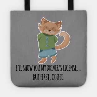 But First Coffee Funny Cat Driver Tote