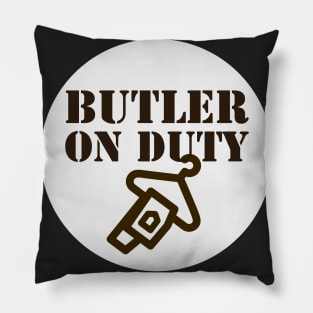 Butler on duty Pillow